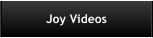 Joy Videos