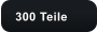 300 Teile