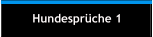 Hundespr�che 1