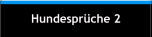 Hundespr�che 2